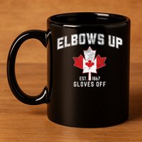 Elbows Up EST 1867 Canadian Maple Leaf Canada Gift 11oz C Handle Ceramic Mug