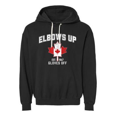 Elbows Up EST 1867 Canadian Maple Leaf Canada Garment-Dyed Fleece Hoodie