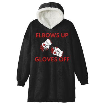 Elbows Up Gloves Off Canada Free Proud Canadian Hooded Wearable Blanket
