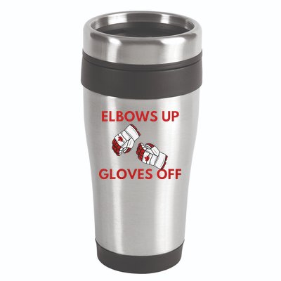 Elbows Up Gloves Off Canada Free Proud Canadian 16oz Travel Tumbler