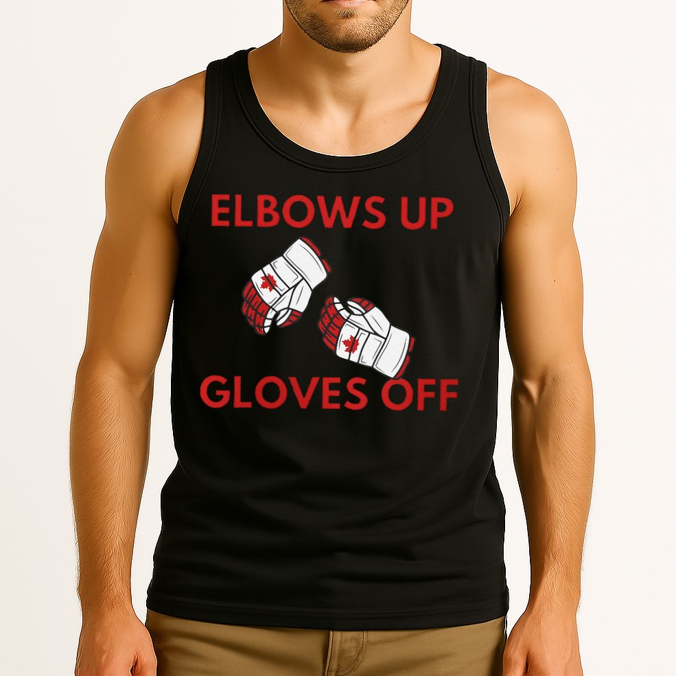 Elbows Up Gloves Off Canada Free Proud Canadian Tank Top