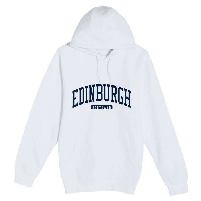 Edinburgh United Kingdom Uk College Style Premium Pullover Hoodie