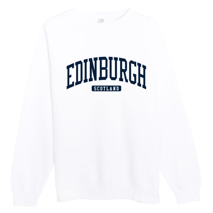 Edinburgh United Kingdom Uk College Style Premium Crewneck Sweatshirt