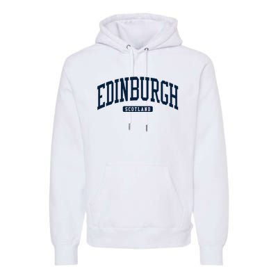 Edinburgh United Kingdom Uk College University Style Premium Hoodie