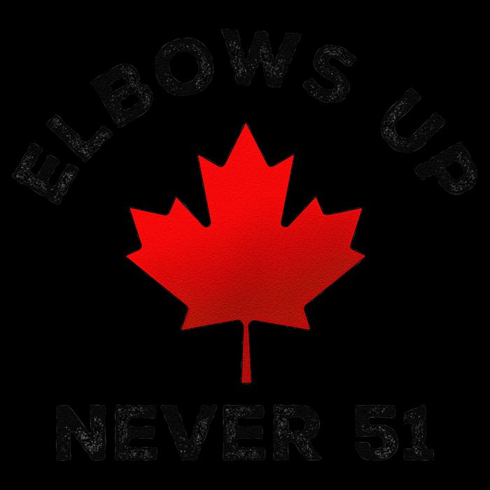 Elbows Up - Never 51 State Canada Flag Stand Strong Bucket Hat