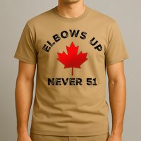 Elbows Up - Never 51 State Canada Flag Stand Strong T-Shirt