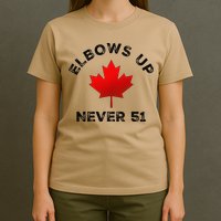 Elbows Up - Never 51 State Canada Flag Stand Strong T-Shirt