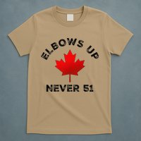 Elbows Up - Never 51 State Canada Flag Stand Strong T-Shirt