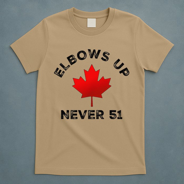 Elbows Up - Never 51 State Canada Flag Stand Strong T-Shirt