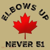Elbows Up - Never 51 State Canada Flag Stand Strong T-Shirt