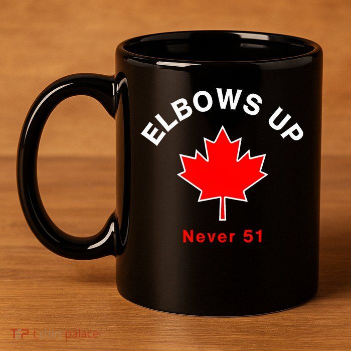 Elbows Up Never 51 Canada Flag Stand Strong 11oz C Handle Ceramic Mug