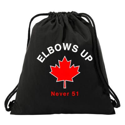 Elbows Up Never 51 Canada Flag Stand Strong Drawstring Bag