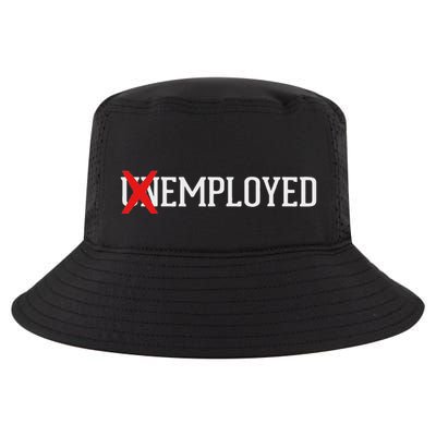 Employed Unemployed New Jobfirst Job Gift Cool Comfort Performance Bucket Hat
