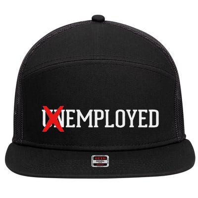 Employed Unemployed New Jobfirst Job Gift 7 Panel Mesh Trucker Snapback Hat