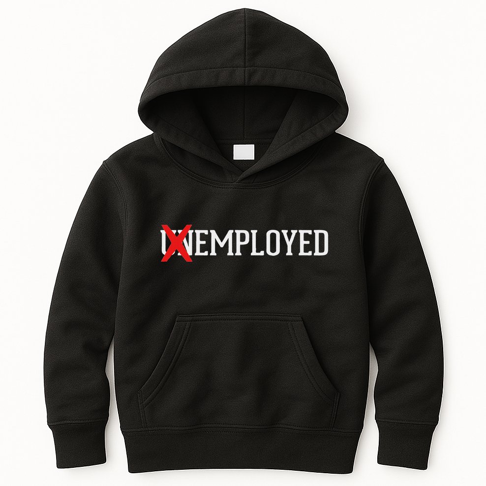 Employed Unemployed New Jobfirst Job Gift Kids Hoodie