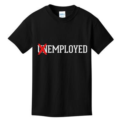 Employed Unemployed New Jobfirst Job Gift Kids T-Shirt