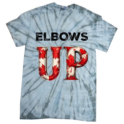 Elbows Up Proud Canadians Against Tariffs Tie-Dye T-Shirt
