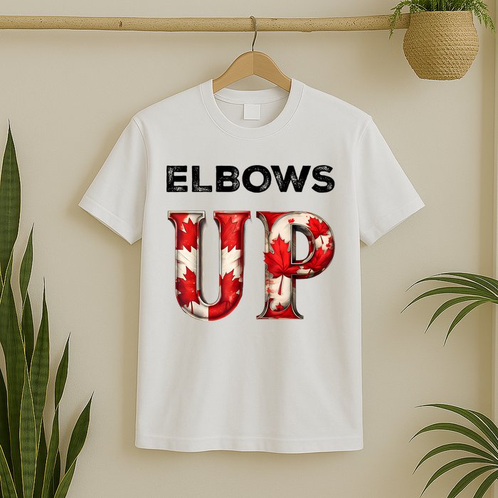 Elbows Up Proud Canadians Against Tariffs T-Shirt