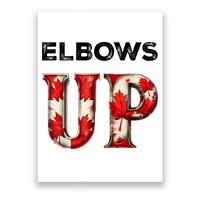 Elbows Up Proud Canadians Against Tariffs Poster