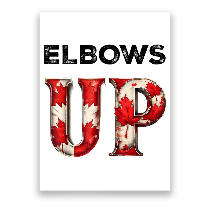 Elbows Up Proud Canadians Against Tariffs Poster