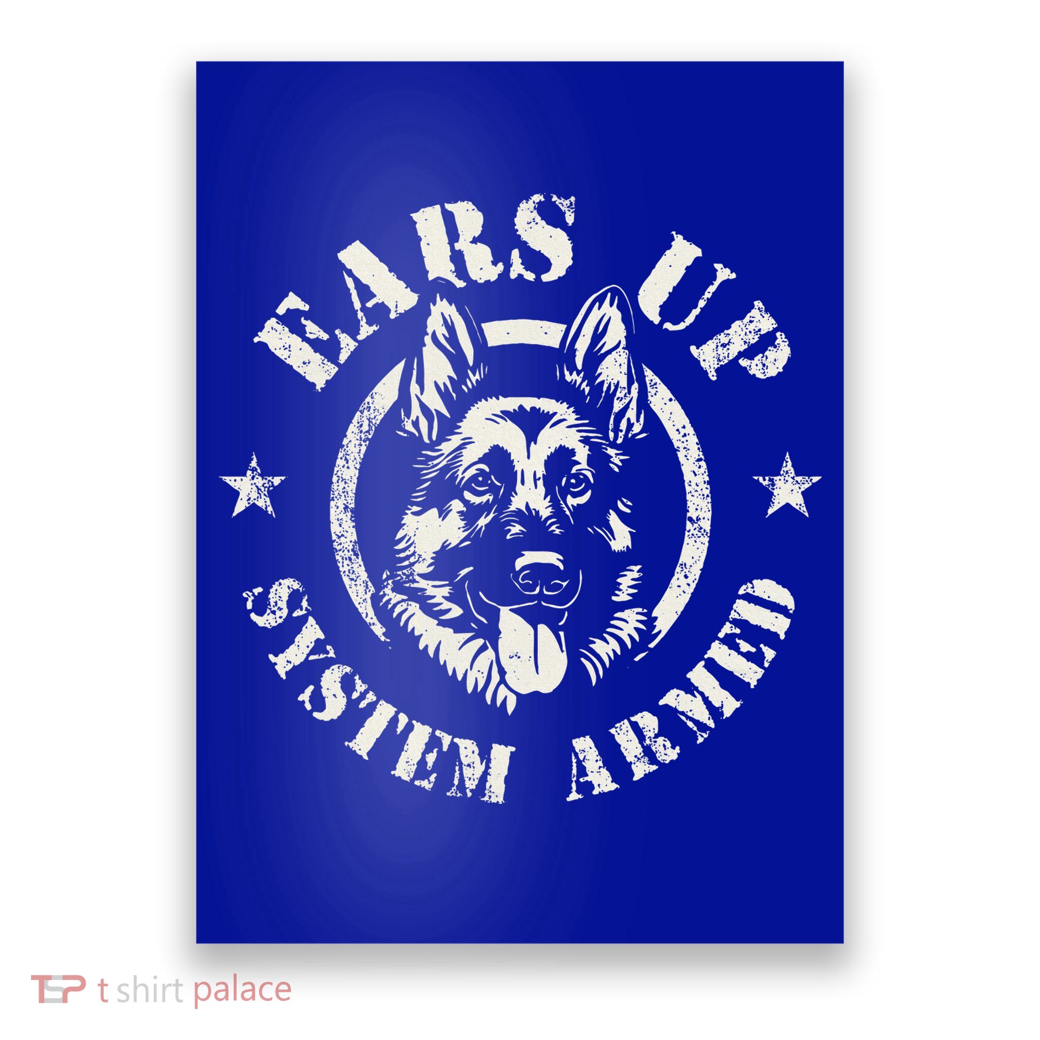 Ears Up System Armed German Shepherd Canine Dog Poster