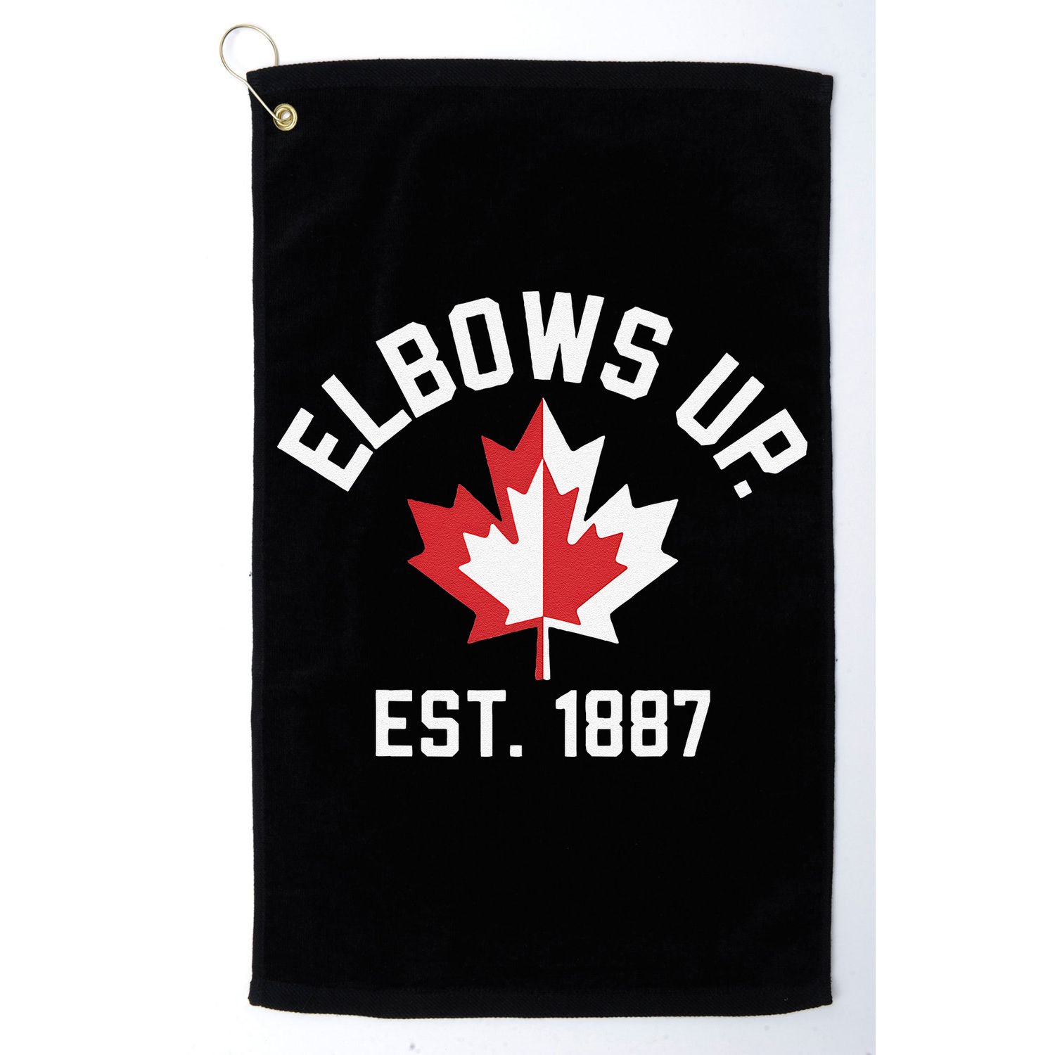 Elbows Up Strong Canada Est 1867 Proud Canadian Golf Towel