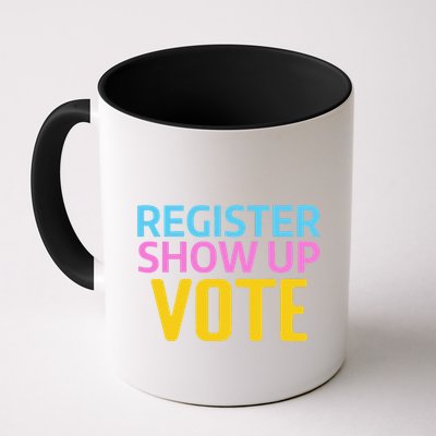 Election Voters 2024 Register Show Up Vote Mug