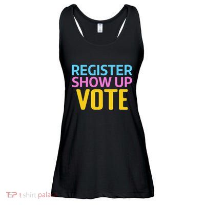 Election Voters 2024 Register Show Up Vote Ladies Essential Flowy Tank