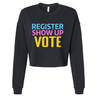 Election Voters 2024 Register Show Up Vote Cropped Pullover Crew