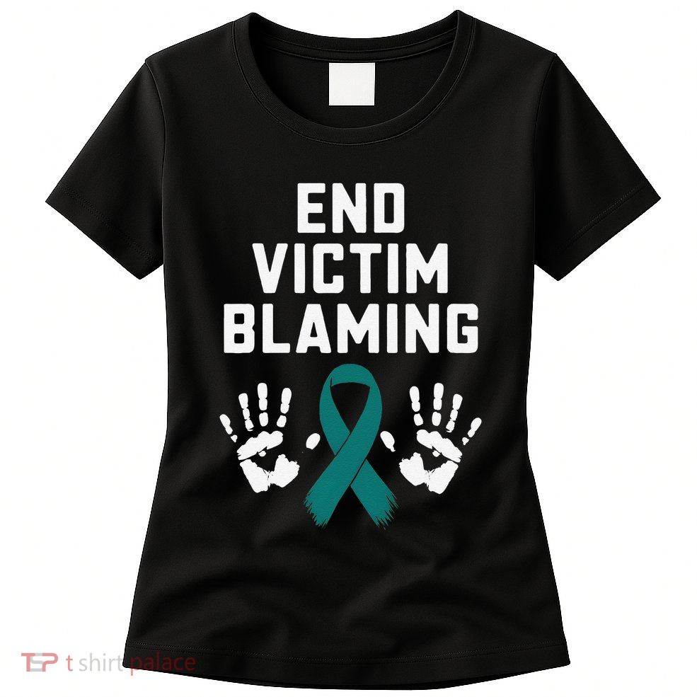 End Victim Blaming Funny Sexual Assault Awareness Month Womens T-Shirt