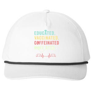 Educated Vaccinated Caffeinated Motivated Coffee Nurse Lover Gift Snapback Five-Panel Rope Hat