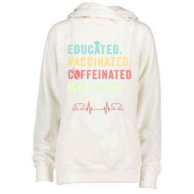 Educated Vaccinated Caffeinated Motivated Coffee Nurse Lover Gift Womens Funnel Neck Pullover Hood