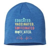 Educated Vaccinated Caffeinated Motivated Coffee Nurse Lover Gift Sustainable Beanie