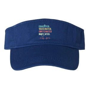 Educated Vaccinated Caffeinated Motivated Coffee Nurse Lover Gift Valucap Bio-Washed Visor