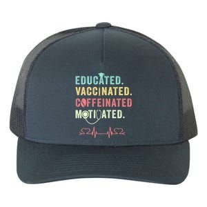 Educated Vaccinated Caffeinated Motivated Coffee Nurse Lover Gift Yupoong Adult 5-Panel Trucker Hat