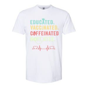 Educated Vaccinated Caffeinated Motivated Coffee Nurse Lover Gift Softstyle CVC T-Shirt