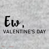 Ew, Valentines Day Funny Valentines Day T-Shirt