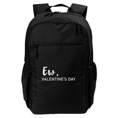 Ew, Valentines Day Funny Valentines Day Backpack