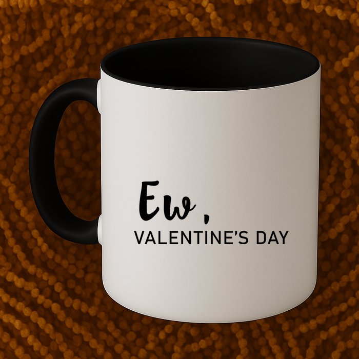 Ew, Valentines Day Funny Valentines Day Mug