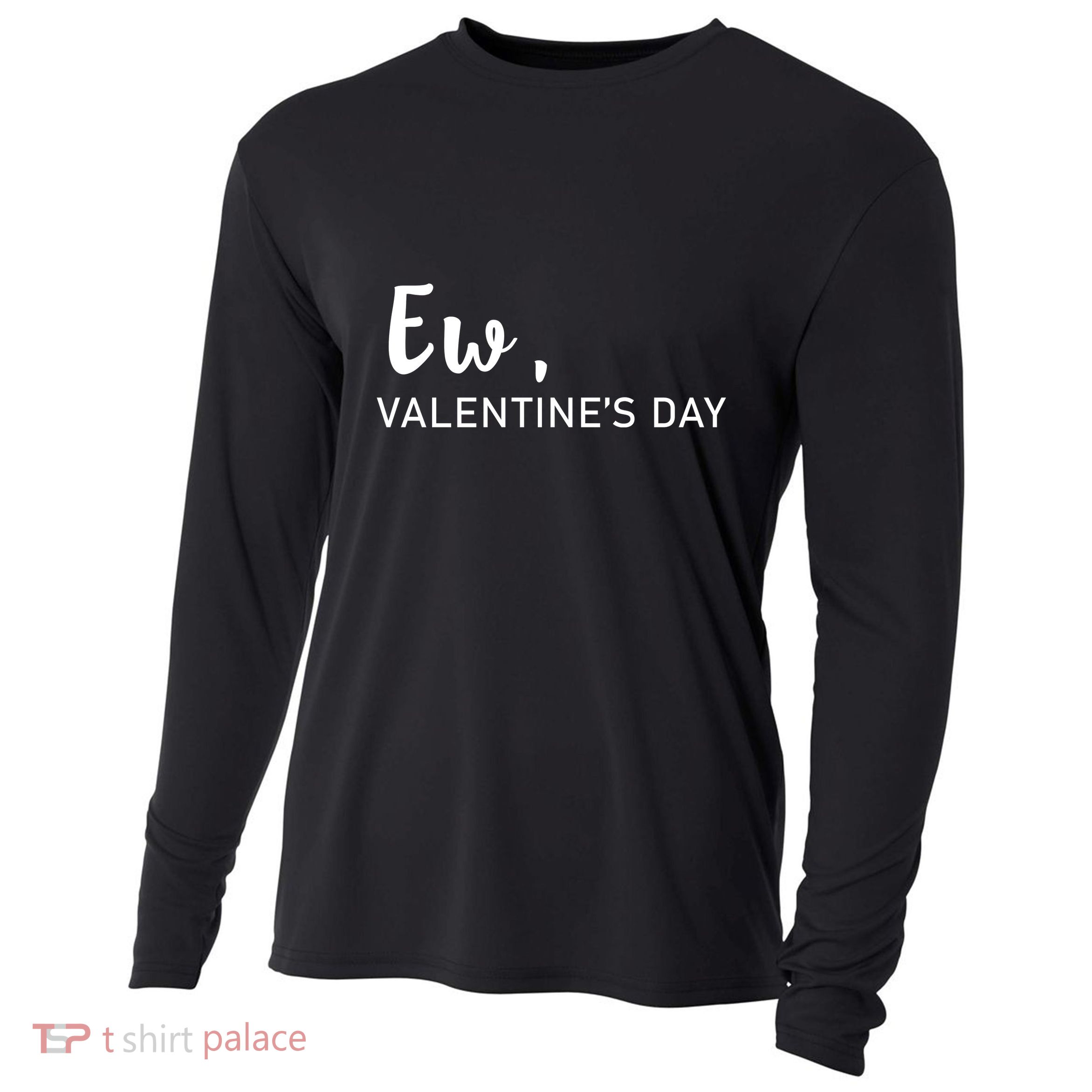 Ew, Valentines Day Funny Valentines Day Cooling Performance Long Sleeve Crew