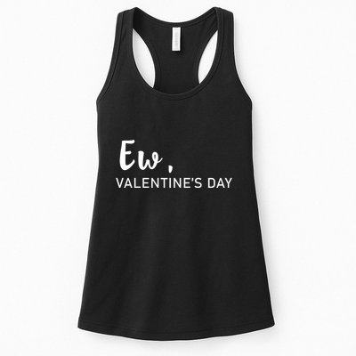 Ew, Valentines Day Funny Valentines Day Womens Tank Top