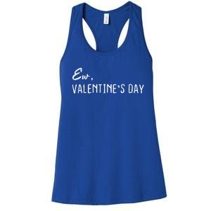 Ew Valentine's Day Gift Women's Racerback Tank