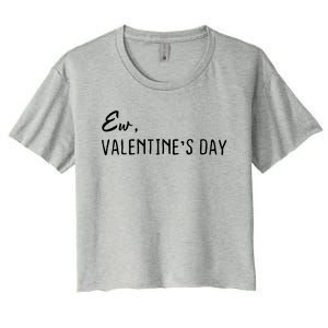 Ew Valentine's Day Gift Women's Crop Top Tee