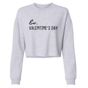 Ew Valentine's Day Gift Cropped Pullover Crew