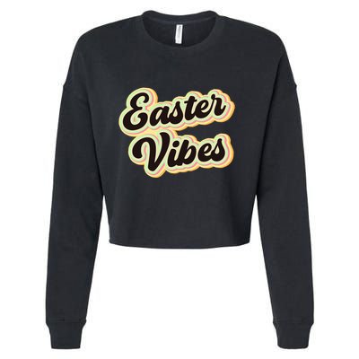 Easter Vibes Easter Mood Party Retro Cropped Pullover Crew