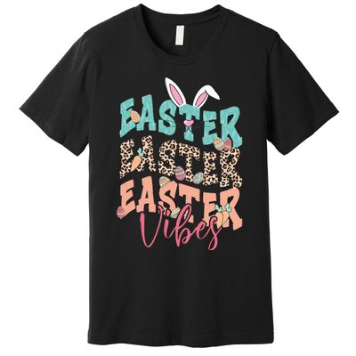 Easter Vibes Easter Bunny Funny Easter Squad Easter Day Family Matching Premium T-Shirt