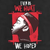 Even As We Hurt We Hoped Cool Comfort Performance Bucket Hat