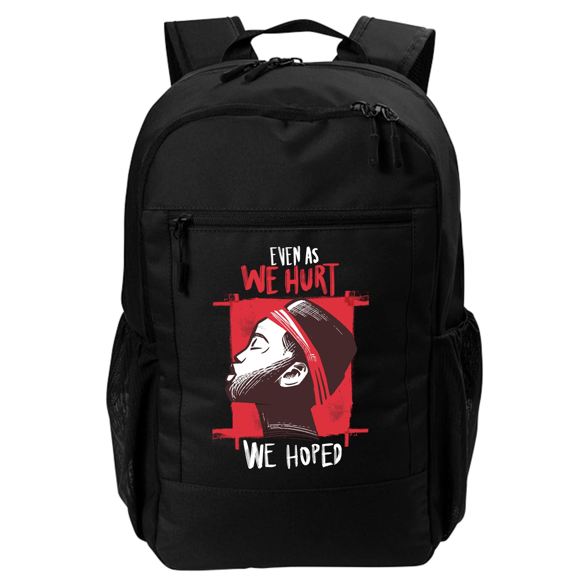 Even As We Hurt We Hoped Backpack