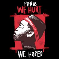 Even As We Hurt We Hoped Drawstring Bag