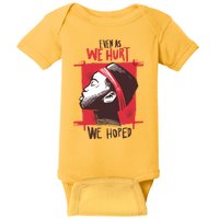 Even As We Hurt We Hoped Baby Bodysuit